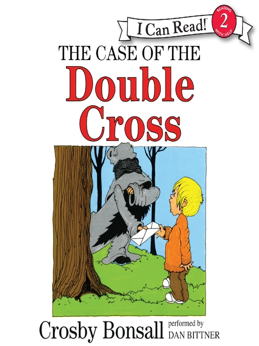 Title details for The Case of the Double Cross by Crosby Bonsall - Available